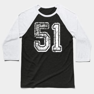 Number 51 Grungy in white Baseball T-Shirt